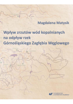 Wpływ zrzutów wód kopalnianych na odpływ rzek Górnośląskiego Zagłębia Węglowego