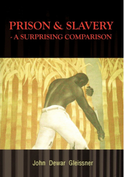 Prison & Slavery - A Surprising Comparison