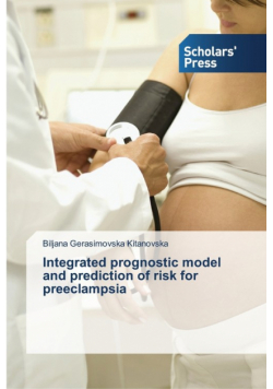 Integrated prognostic model and prediction of risk for preeclampsia