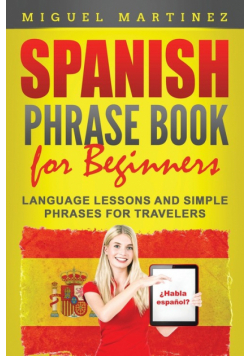 Spanish Phrase Book for Beginners