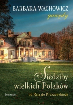 Siedziby wielkich Polaków