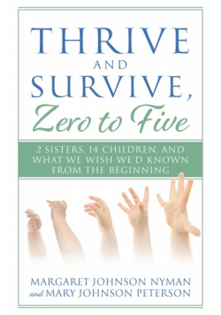 Thrive and Survive, Zero to Five