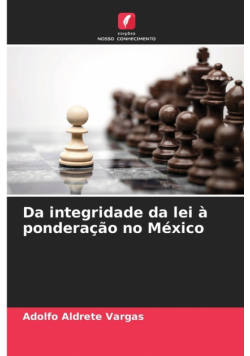 Da integridade da lei à ponderação no México