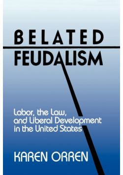 Belated Feudalism