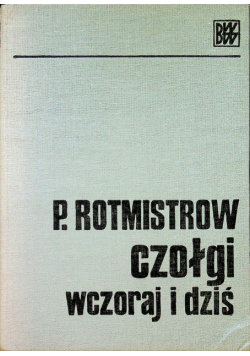 Czołgi wczoraj i dziś