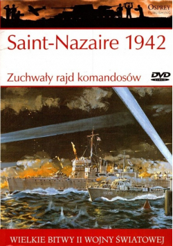 Saint Nazaire 1942 Zuchwały rajd komandosów z DVD