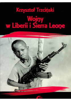 Wojny w Liberii i Sierra Leone 1989-2002