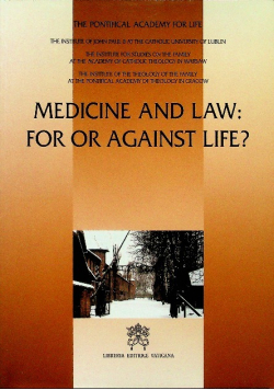 Medicine and law for or against life