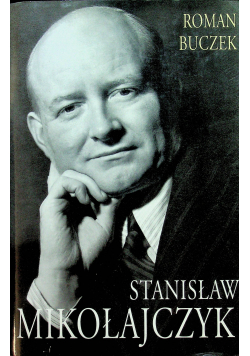 Stanisław Mikołajczyk tom I