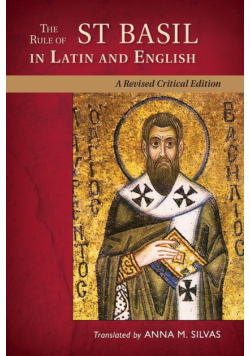 Rule of St Basil in Latin and English (Revised, Critical)