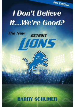 I Don't Believe It! We're Good? The New Detroit Lions