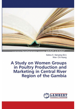 A Study on Women Groups in Poultry Production and Marketing in Central River Region of the Gambia
