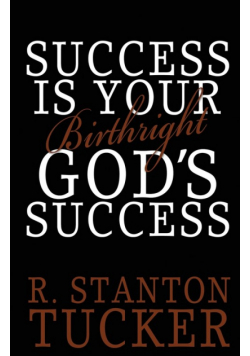 Success Is Your Birthright God's Success