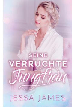 Seine verruchte Jungfrau