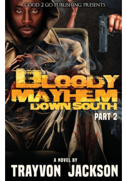 Bloody Mayhem Down South 2