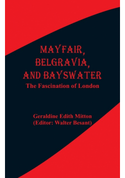 Mayfair, Belgravia, and Bayswater