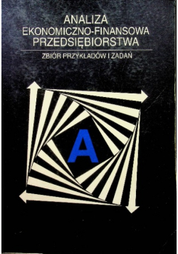 Analiza ekonomiczno - finansowa przedsiębiorstwa