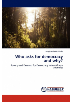 Who Asks for Democracy and Why?
