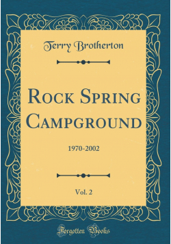 Rock Spring Campground Vol 2 1970 2002 Reprint 2003 r