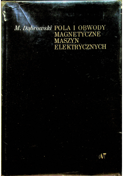 Pola i obwody magnetyczne maszyn elektrycznych