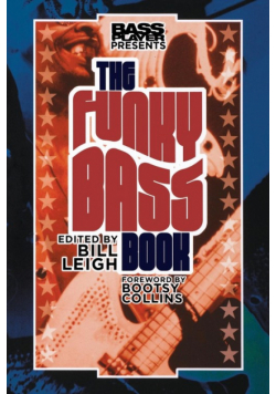 Bass Player Presents The Funky Bass Book