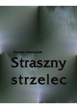 Straszny strzelec