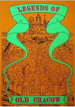 Legends of old Cracow