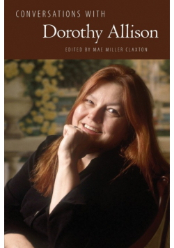 Conversations with Dorothy Allison