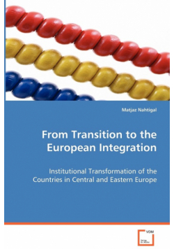 From Transition to the European Integration