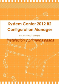 System Center 2012 R2 Configuration Manager. Instalación y primeros pasos