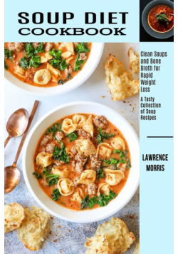 Soup Diet Cookbook