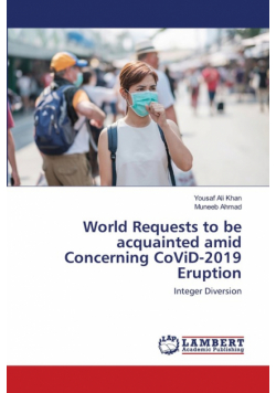 World Requests to be acquainted amid Concerning CoViD-2019 Eruption