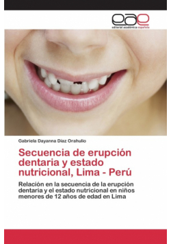 Secuencia de erupción dentaria y estado nutricional, Lima - Perú