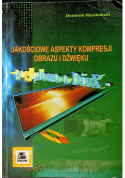 Jakościowe aspekty kompresji obrazu i dźwięku