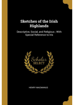 Sketches of the Irish Highlands