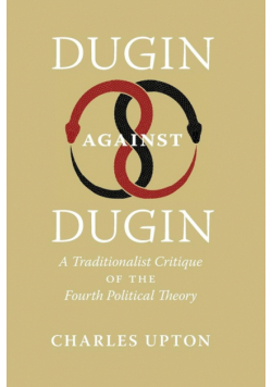 Dugin Against Dugin