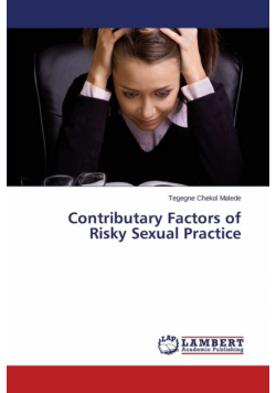 Contributary Factors of Risky Sexual Practice
