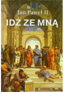 Idź ze mną