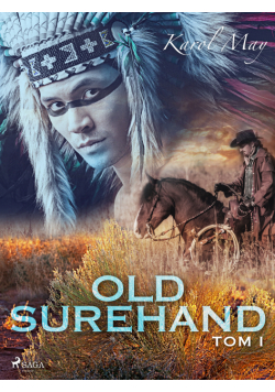 Old Surehand. Old Surehand: tom I (#1)