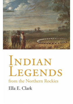 Indian Legends of the Northern Rockies