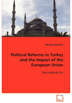 Political Reforms in Turkey and the Impact of the European Union  Post-Helsinki Era
