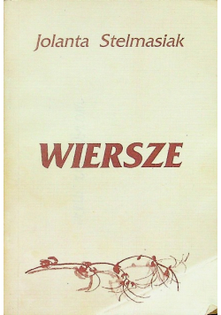 Stelmasiak wiersze
