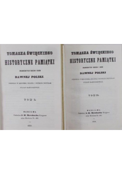 Tomasza Święckiego historyczne pamiątki znamienitych rodzin i osób dawnej Polski Tom 1 i 2 Reprint 1858 r.