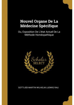 Nouvel Organe De La Médecine Spécifique
