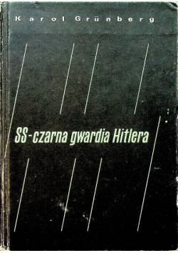SS - czarna gwardia Hitlera
