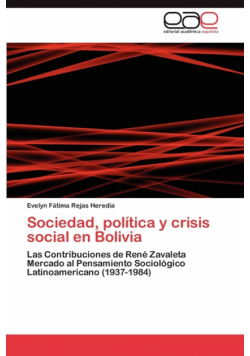 Sociedad, Politica y Crisis Social En Bolivia