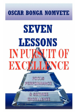 Seven Lessons in Pursuit of Excellence