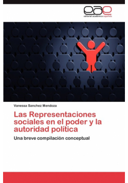 Las Representaciones Sociales En El Poder y La Autoridad Politica