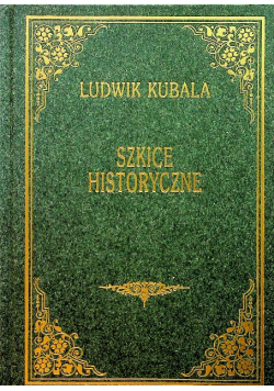 Szkice historyczne reprint 1901 r