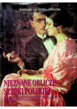 Nieznane oblicze sztuki polskiej